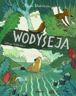 Wodyseja czyli prawdziwa historia Kory z Wierzbowej Łąki - Adam Robiński