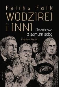 Wodzirej i inni Rozmowa z samym sobą - Feliks Falk