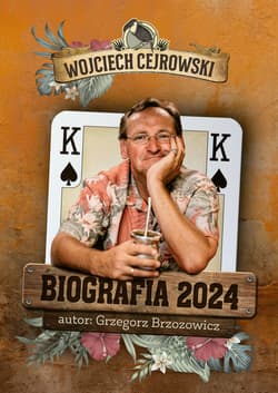 Wojciech Cejrowski Biografia 2024 - ebook - Grzegorz Brzozowicz