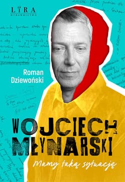 Wojciech Młynarski. Mamy taką sytuację - Roman Dziewoński