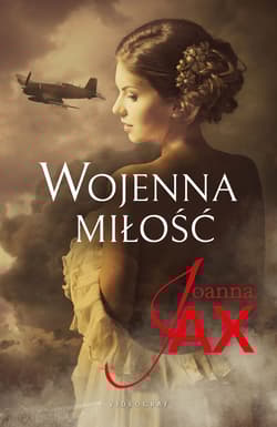 Wojenna miłość - Joanna  Jax
