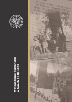 Województwo poznańskie w latach 1945-1950 - Opracowanie Zbiorowe