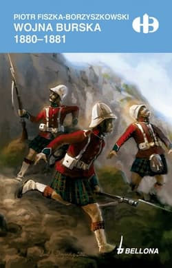 Wojna Burska 1880-1881 - Piotr Fiszka-Borzyszkowski