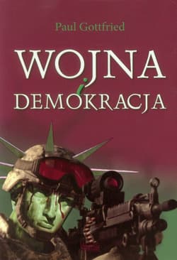 Wojna i demokracja - Paul Gottfried