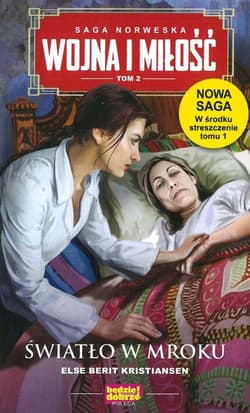 Wojna i miłość 2 Światło w mroku - Berit Kristiansen Else