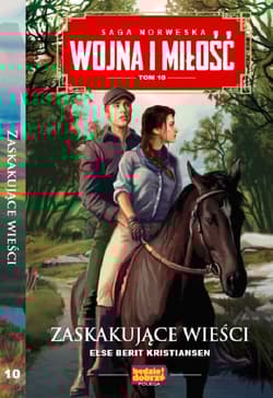 Wojna i miłość t.10   /K/ ZASKAKUJĄCE WIEŚCI