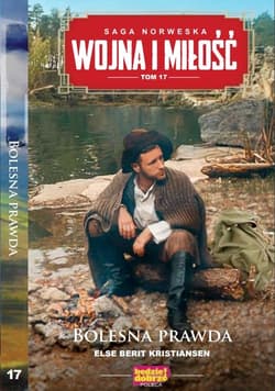 Wojna i miłość Tom 17 Bolesna prawda