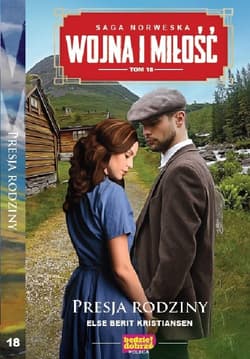 Wojna i miłość Tom 18 Presja rodzinna