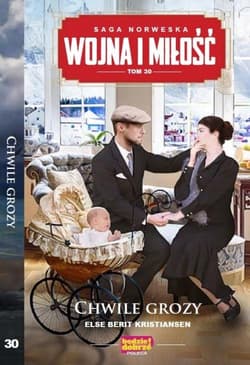 Wojna i Miłość Tom 30 Chwile grozy - Berit Kristiansen Else
