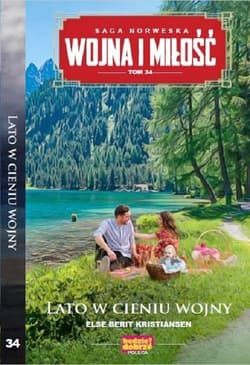 Wojna i Miłość Tom 34 Lato w cieniu wojny - Berit Kristiansen Else