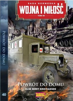 Wojna i Miłość Tom 40 Powrót do domu - Kristiansen Else Berot