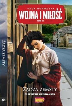 Wojna i Miłość Tom 41 Żadza zemsty - Berit Kristiansen Else