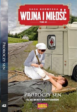 Wojna i Miłość Tom 42 Proroczy sen - Berit Kristiansen Else
