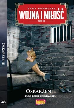 Wojna i Miłość Tom 46 Oskarżenie - Berit Kristiansen Else