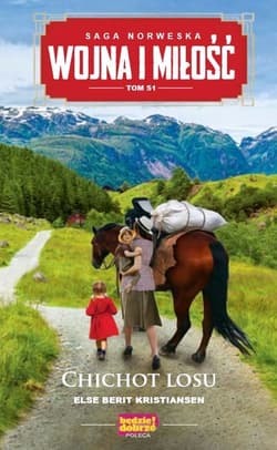 Wojna i miłość Tom 51 Chichot losu - Berit Kristiansen Else