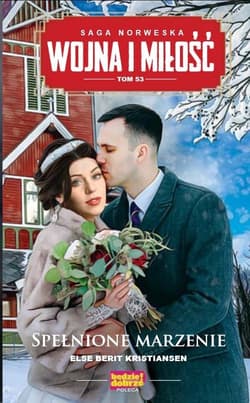 Wojna i miłość Tom 53 Spełnione marzenie - Kristiansen, Else Berit