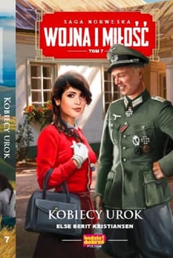 Wojna i miłość Tom 7 Kobiecy urok - Berit Kristiansen Else