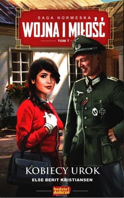 Wojna i miłość Tom 7 Kobiecy urok - Berit Kristiansen Else