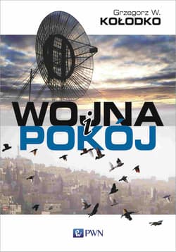 Wojna i pokój - Grzegorz W. Kołodko