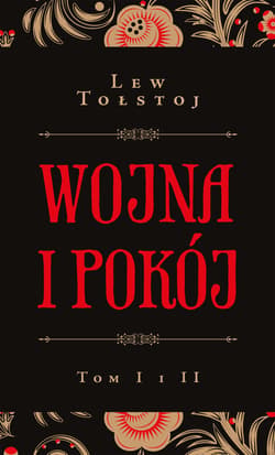 Wojna i pokój t. I i II - ebook - Lew Tołstoj