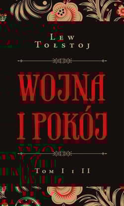 Wojna i pokój Tom 1 i 2 - Lew Tołstoj