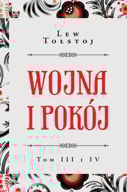 Wojna i pokój Tom III i IV - Lew Tołstoj