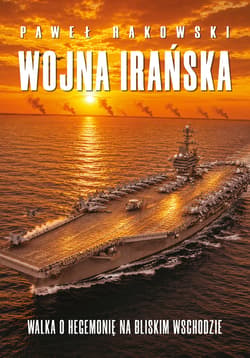 Wojna Irańska - Paweł Rakowski