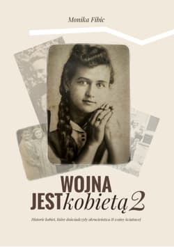 Wojna jest kobietą 2 - Monika Fibic