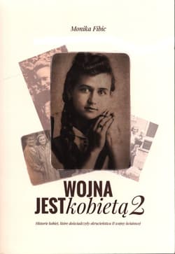 Wojna jest kobietą 2 - Monika Fibic
