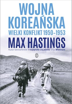Wojna koreańska. Wielki konflikt 1950-1953 - ebook - Max Hastings