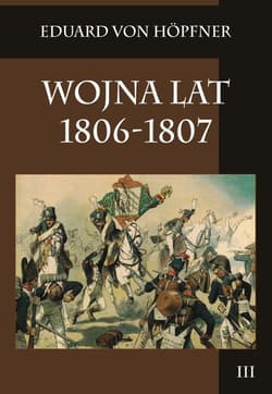 Wojna lat 1806-1807 Tom 3