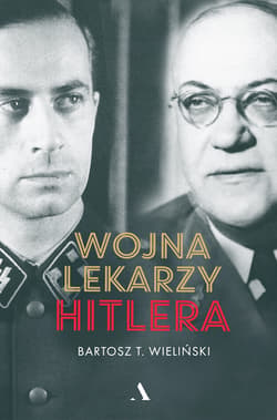 Wojna lekarzy Hitlera - Wieliński Bartosz T.