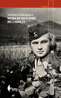 Wojna nie ma w sobie nic z kobiety - ebook - Swietłana Aleksijewicz