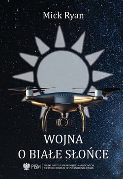 Wojna o białe słońce Kampania na Tajwanie - Mick Ryan
