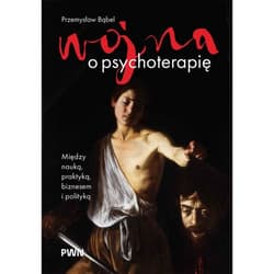 Wojna o psychotera﻿﻿﻿﻿pię - ebook - Bąbel Przemysław