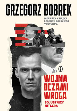 Wojna oczami wroga. Sojusznicy Hitlera - ebook - Grzegorz Bobrek