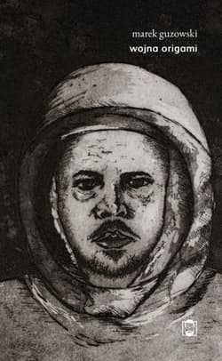 wojna orogami - Marek Guzowski