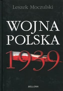 Wojna polska 1939 - Leszek Moczulski
