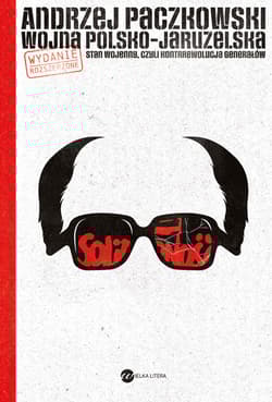 Wojna polsko-jaruzelska Stan wojenny czyli kontrrewolucja generałów - Andrzej Paczkowski