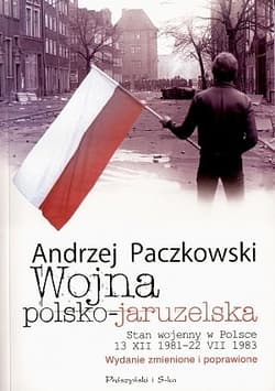 Wojna polsko-jaruzelska. Stan wojenny w Polsce 13 XII 1981-22 VII 1983 - ebook - Andrzej Paczkowski