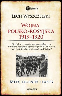 Wojna polsko-rosyjska. 1919-1920 - Lech Wyszczelski