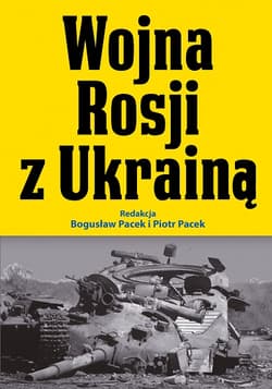 Wojna Rosji z Ukrainą - Opracowanie Zbiorowe