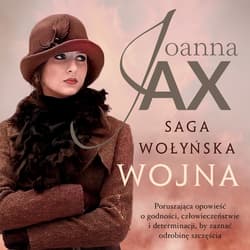 Wojna. Saga wołyńska - audiobook - Joanna  Jax