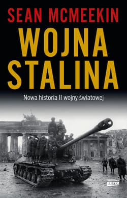 Wojna Stalina. Nowa historia II wojny światowej - ebook - Sean McMeekin