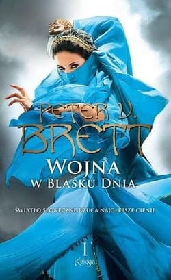 Wojna w blasku dnia. Księga 1 - Peter V. Brett
