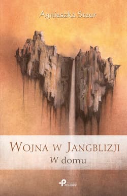 Wojna w Jangblizji W domu - Agnieszka Steur