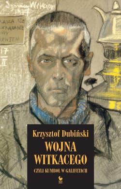 Wojna Witkacego, czyli kumboł w galifetach - ebook - Dubiński Krzysztof