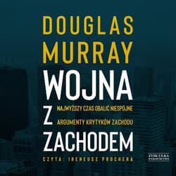 Wojna z Zachodem - audiobook - Douglas Murray