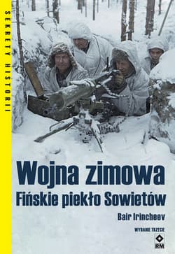 Wojna zimowa Fińskie piekło Sowietów - Bair Irincheev