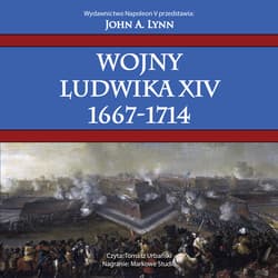 Wojny Ludwika XIV 1667-1714 - audiobook - Lynn John